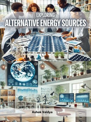 cover image of Exploring Alternative Energy Sources